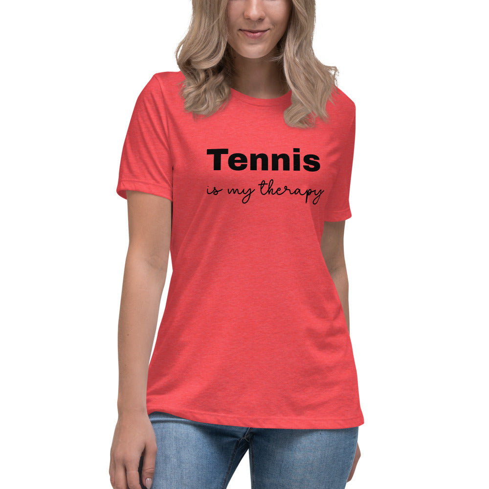 Women's Relaxed T-Shirt "Tennis is My Therapy"