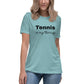 Women's Relaxed T-Shirt "Tennis is My Therapy"